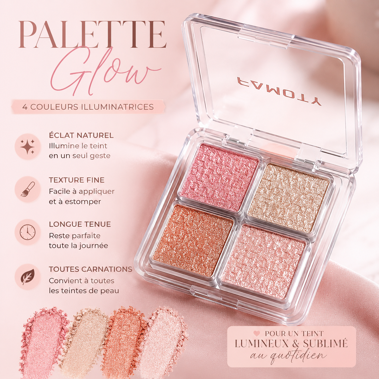 ✨ Palette Illuminatrice Glow 4 Couleurs

💖 Révélez votre éclat naturel en un seul geste !